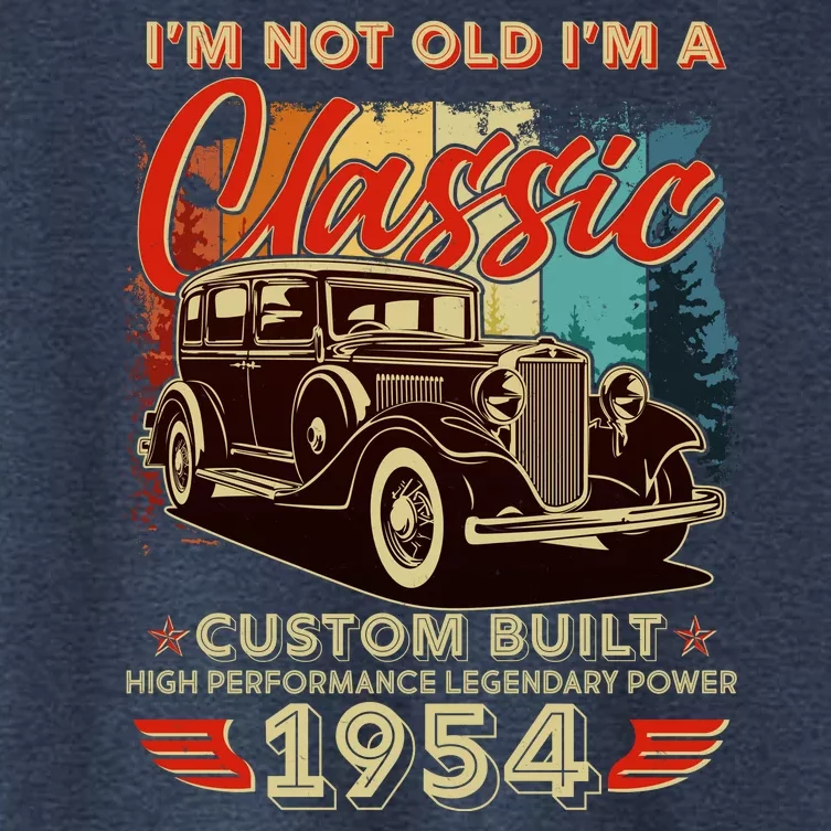 70th Birthday Im Not Old Im A Classic 1954 Custom Built Women's Crop Top Tee