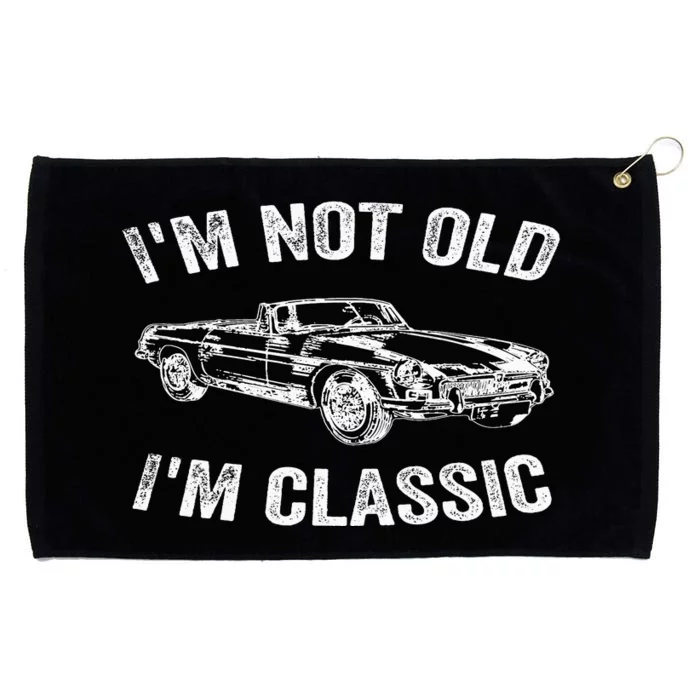 I'm not old I'm classic Vintage Classic car lover Grommeted Golf Towel