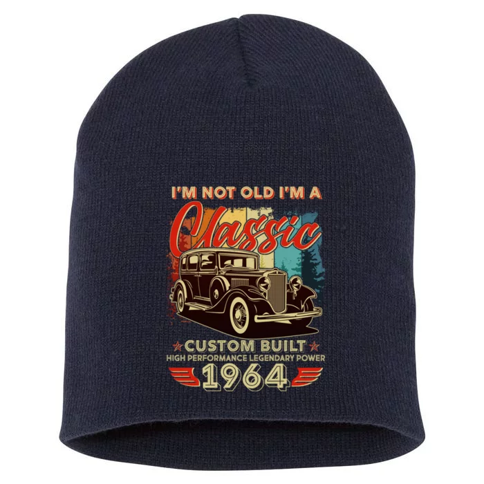 60th Birthday Im Not Old Im A Classic 1964 Custom Built Short Acrylic Beanie