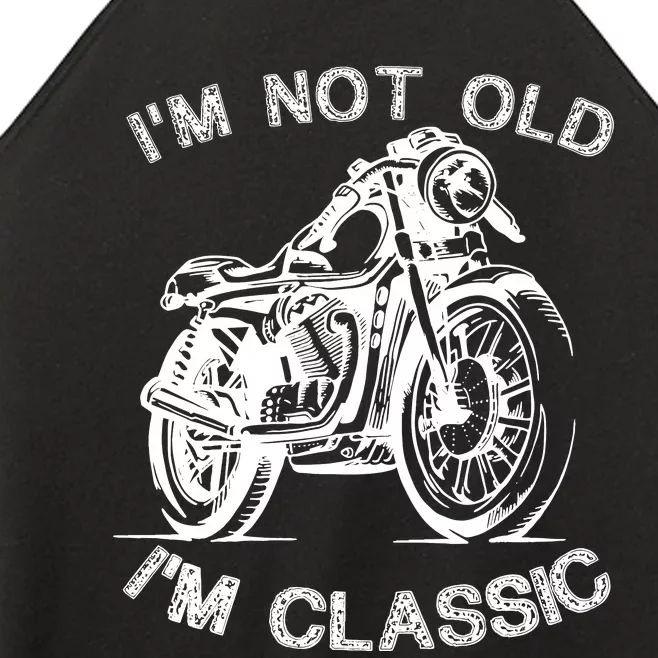 IM Not Old IM Classic Funny Motorcycle Graphic Women’s Perfect Tri Rocker Tank