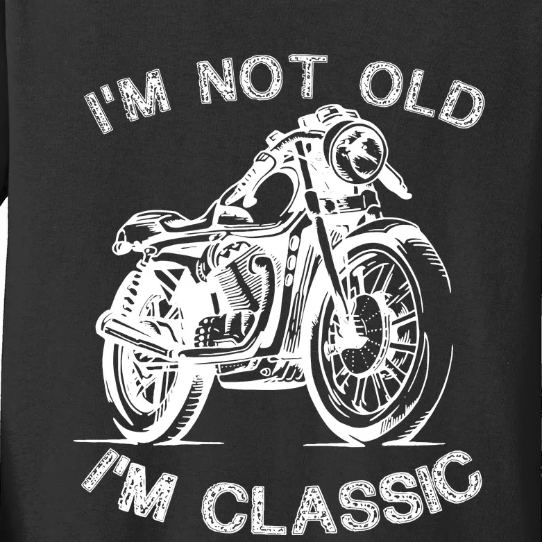 IM Not Old IM Classic Funny Motorcycle Graphic Kids Long Sleeve Shirt