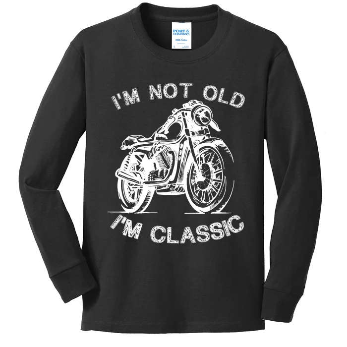 IM Not Old IM Classic Funny Motorcycle Graphic Kids Long Sleeve Shirt