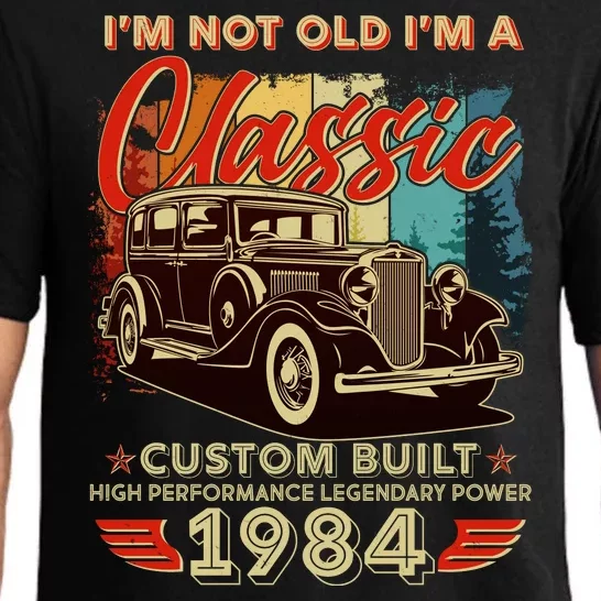 40th Birthday Im Not Old Im A Classic 1984 Custom Built Pajama Set