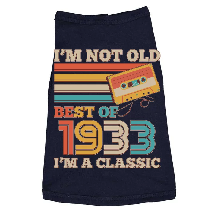 I'm Not Old Best Of 1933 I'm A Classic 90th Birthday Doggie Tank