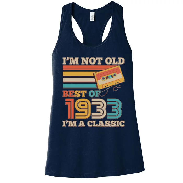 I'm Not Old Best Of 1933 I'm A Classic 90th Birthday Women's Racerback Tank