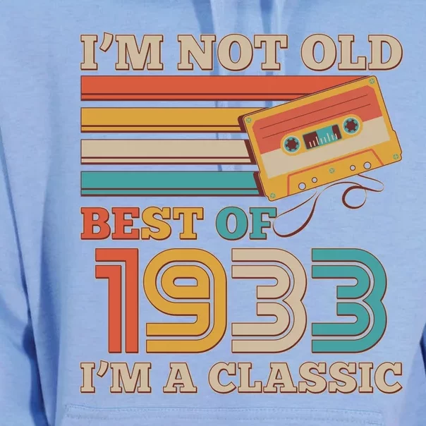 I'm Not Old Best Of 1933 I'm A Classic 90th Birthday Unisex Surf Hoodie