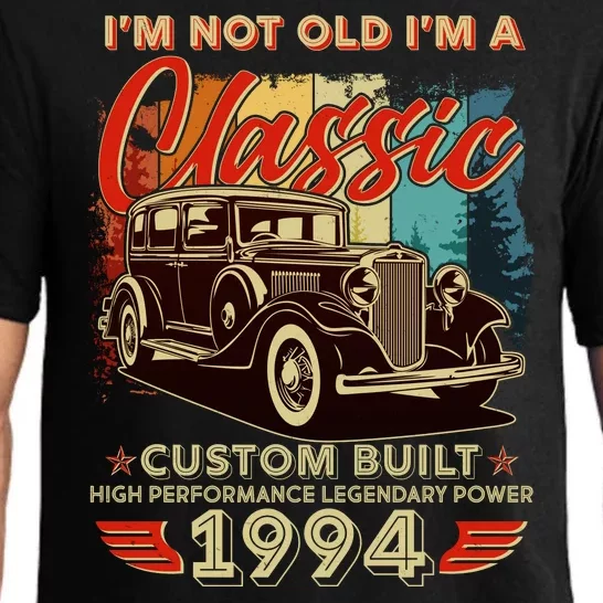 30th Birthday Im Not Old Im A Classic 1994 Custom Built Pajama Set