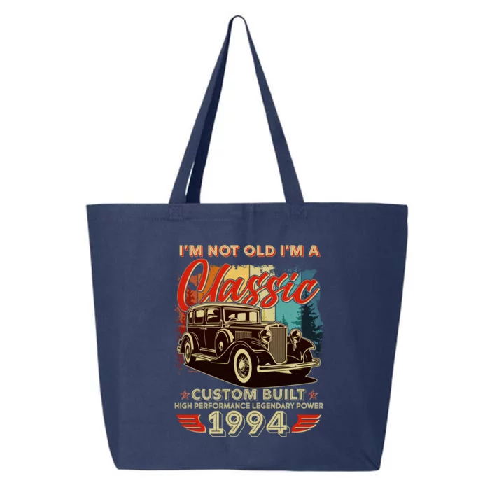 30th Birthday Im Not Old Im A Classic 1994 Custom Built 25L Jumbo Tote