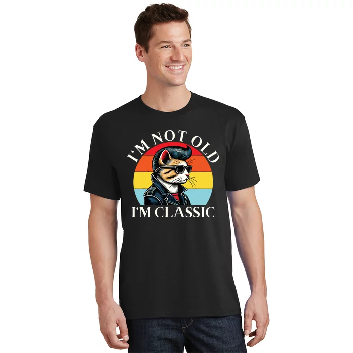 IM Not Old IM Classic Retro Vintage Funny Cat Lover Meme T-Shirt