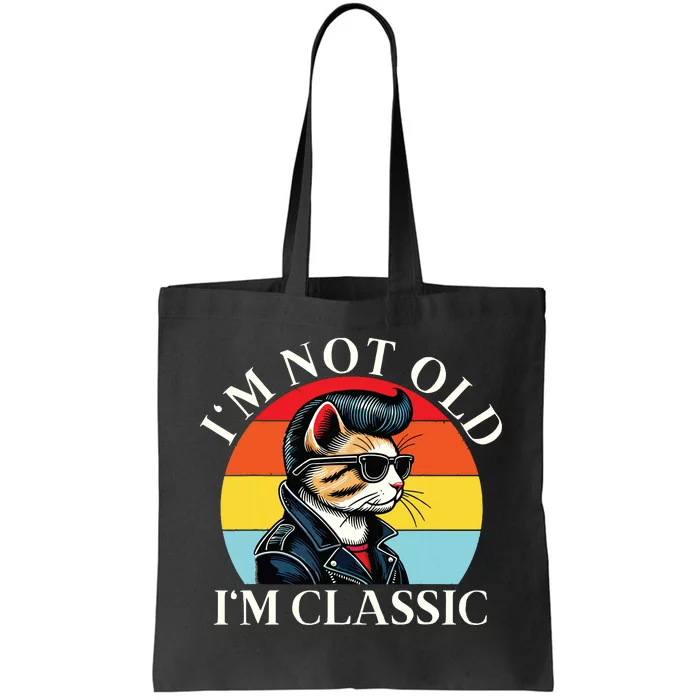 IM Not Old IM Classic Retro Vintage Funny Cat Lover Meme Tote Bag