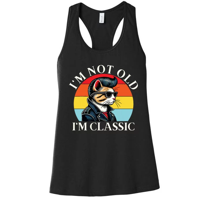 IM Not Old IM Classic Retro Vintage Funny Cat Lover Meme Women's Racerback Tank