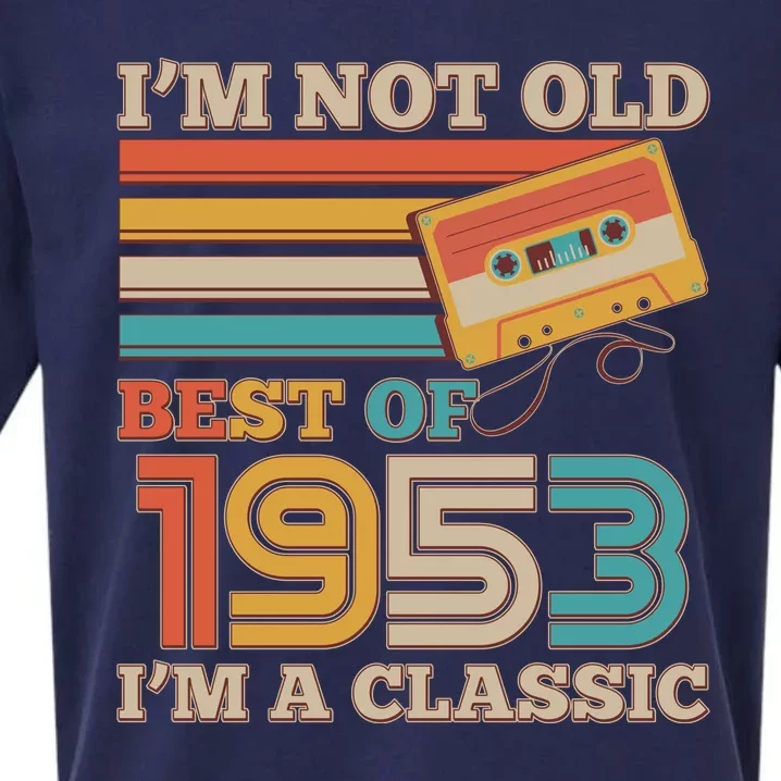 I'm Not Old Best Of 1953 I'm A Classic 70th Birthday Sueded Cloud Jersey T-Shirt