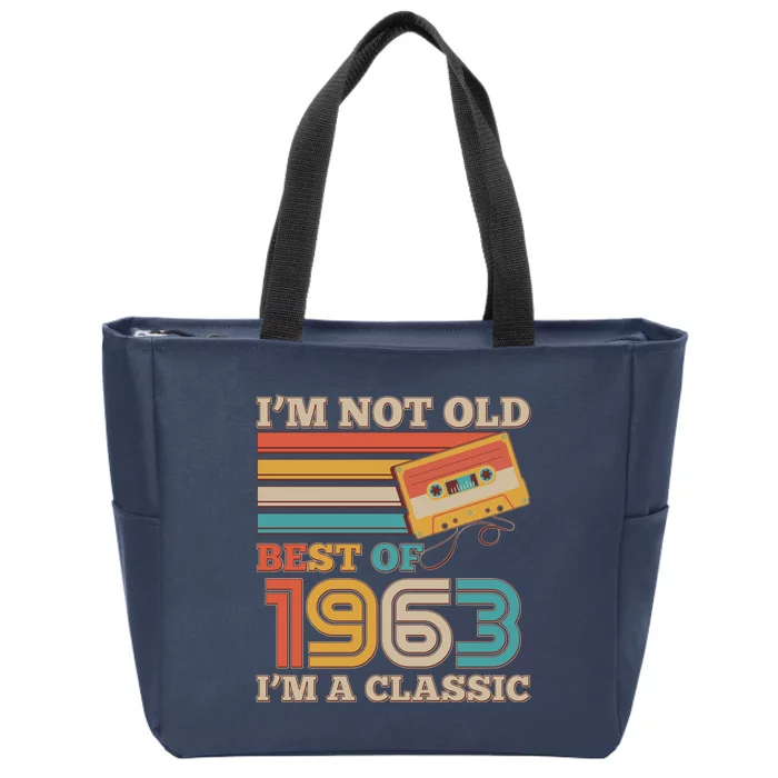 I'm Not Old Best Of 1963 I'm A Classic 60th Birthday Zip Tote Bag