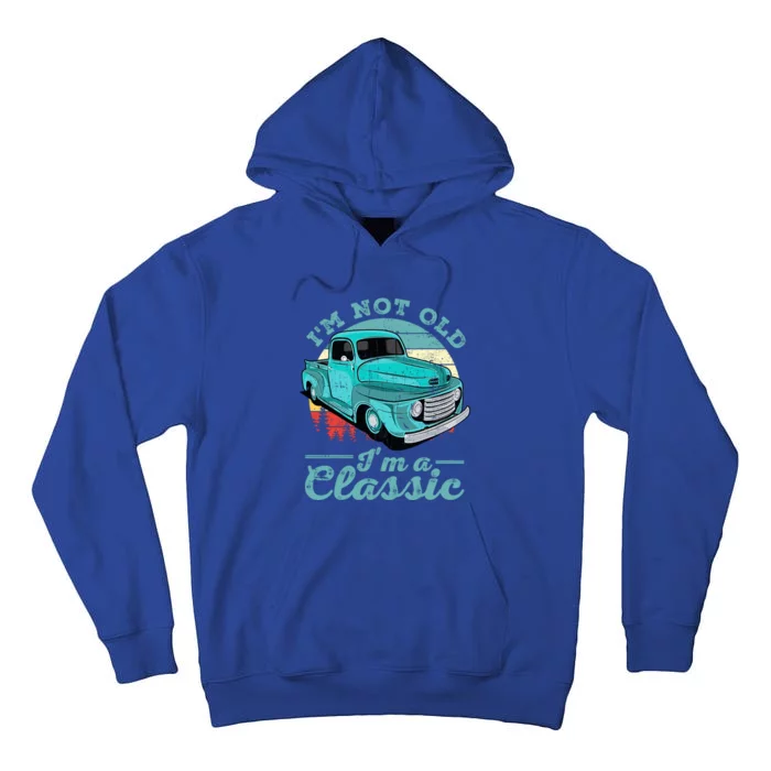 IM Not Old IM Classic Funny Retro Cool Car Vintage Tall Hoodie