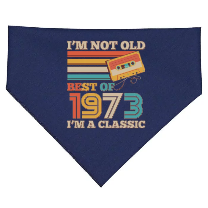 I'm Not Old Best Of 1973 I'm A Classic 50th Birthday USA-Made Doggie Bandana