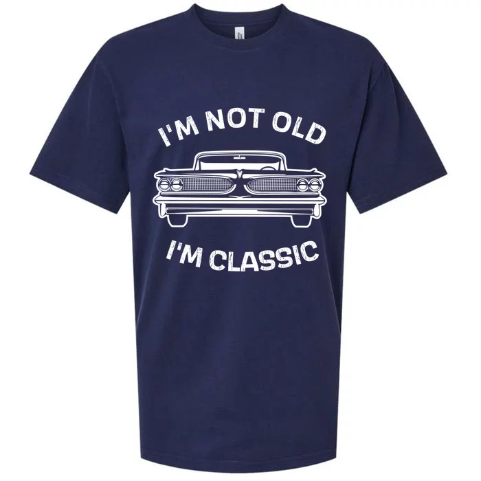 IM Not Old IM Classic FatherS Day Classic Car Dad Joke Funny Gift Sueded Cloud Jersey T-Shirt