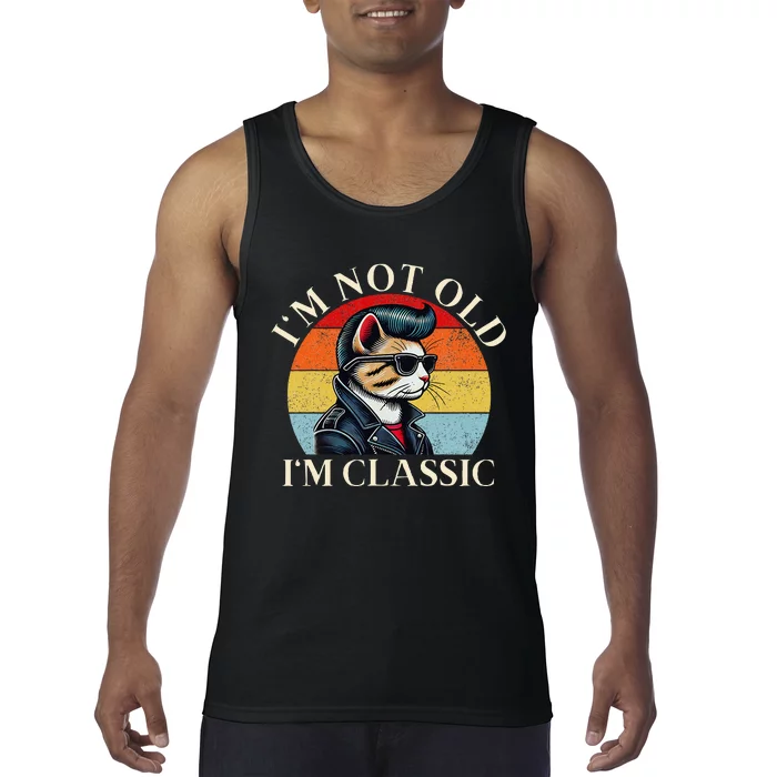 IM Not Old IM Classic Retro Funny Cat Lover Tank Top