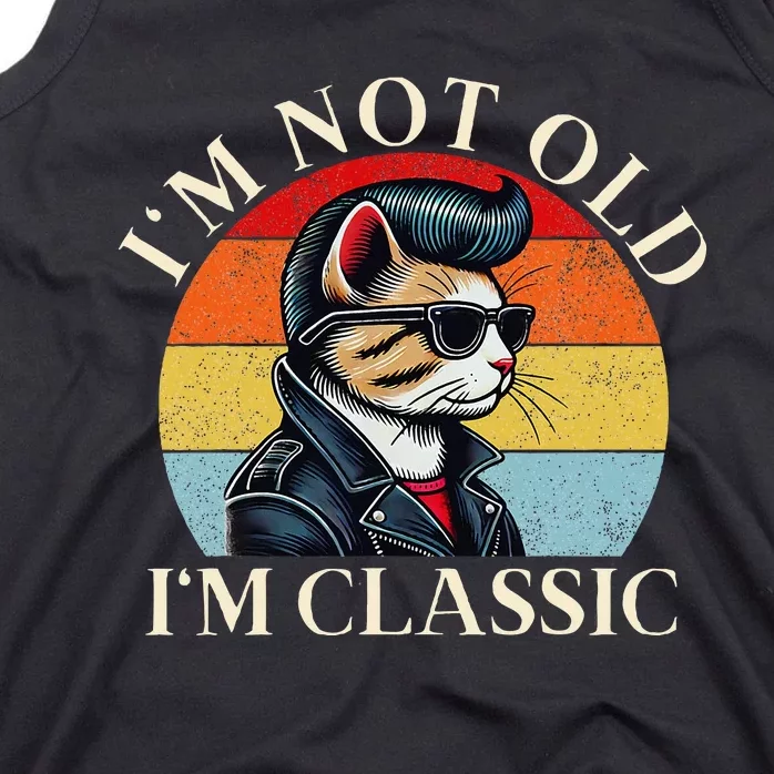 IM Not Old IM Classic Retro Funny Cat Lover Tank Top