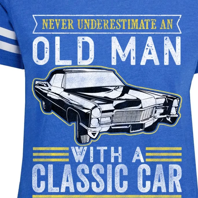 Im Not Old Never Underestimate An Old Classic Car Fan Cool Gift Enza Ladies Jersey Football T-Shirt