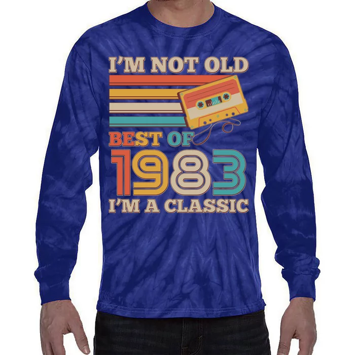 I'm Not Old Best Of 1983 I'm A Classic 40th Birthday Tie-Dye Long Sleeve Shirt