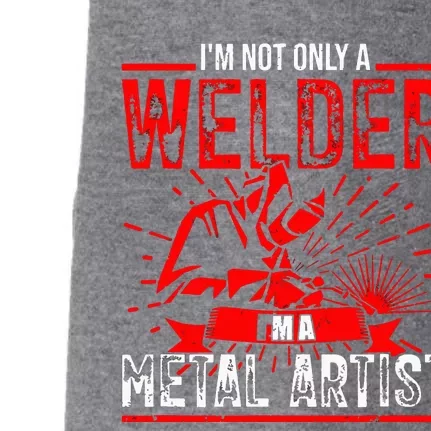 I'm Not Only A Welder I'm A Metal Artist Tig Tack Welder Premium Doggie 3-End Fleece Hoodie