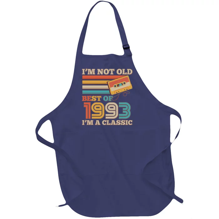 I'm Not Old Best Of 1993 I'm A Classic 30th Birthday Full-Length Apron With Pocket