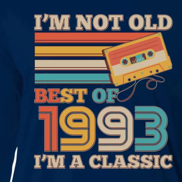 I'm Not Old Best Of 1993 I'm A Classic 30th Birthday Cooling Performance Long Sleeve Crew