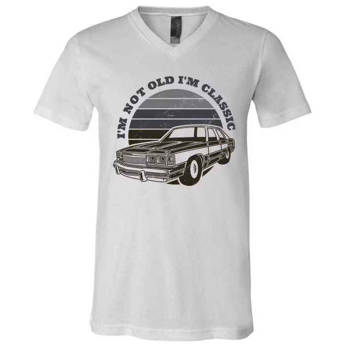 I'm Not Old I'm Classic Vintage Car V-Neck T-Shirt