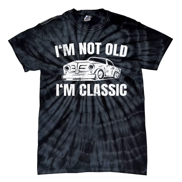 IM Not Old IM Classic Tie-Dye T-Shirt