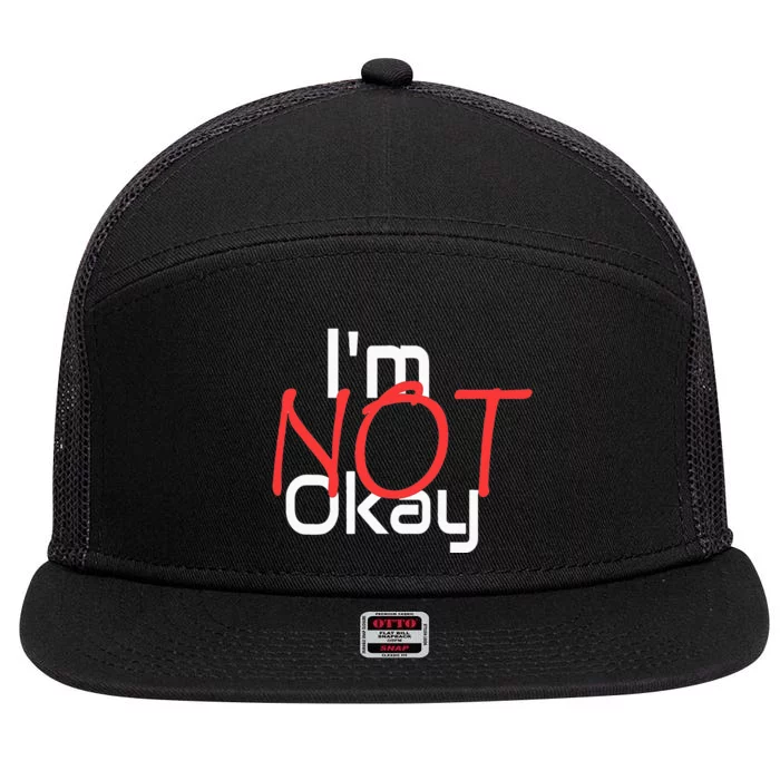 IM Not Okay 7 Panel Mesh Trucker Snapback Hat