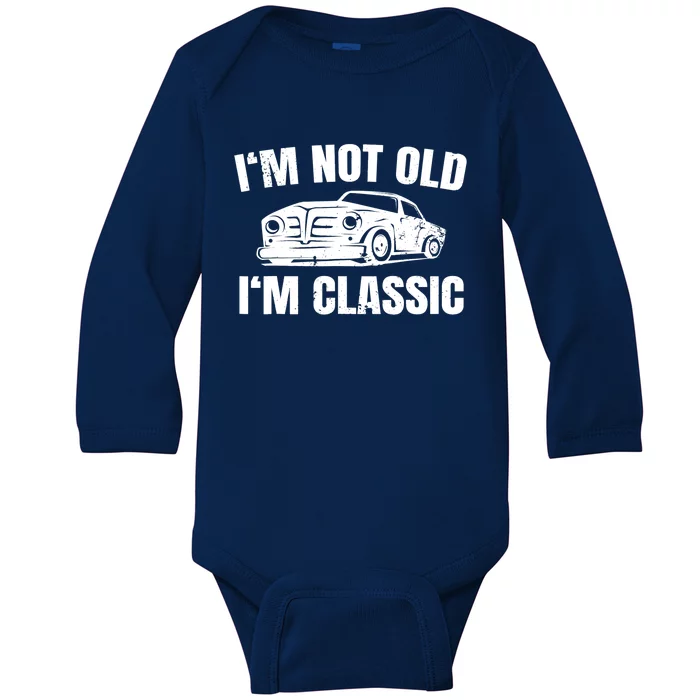 I'm Not Old I'm Classic Funny Cassette Tapes Baby Long Sleeve Bodysuit