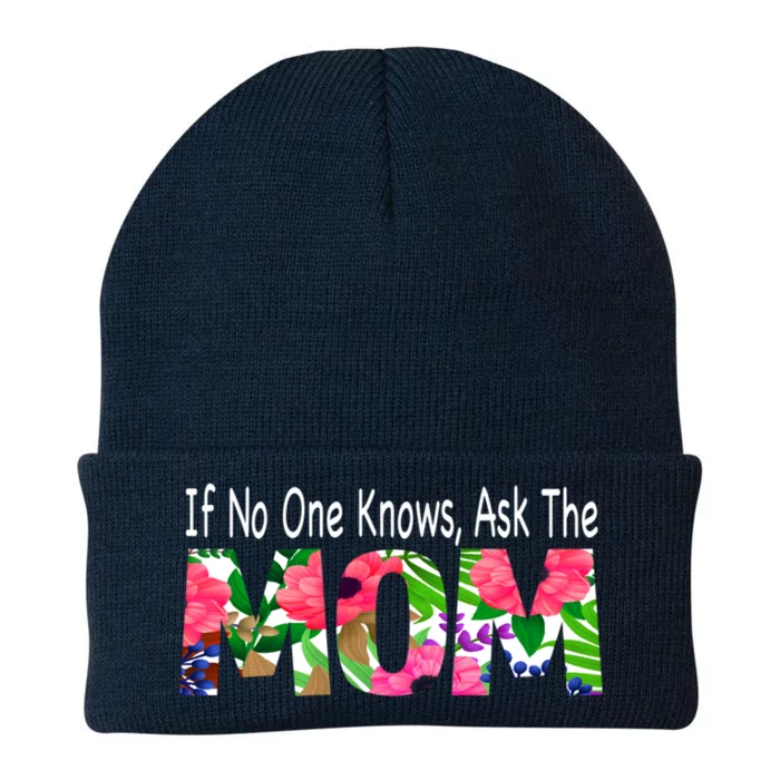 If No One Knows Ask The Mom Mother Great Gift Knit Cap Winter Beanie