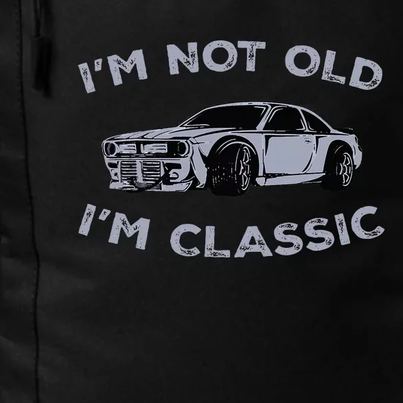 I'm Not Old I'm Classic Funny Old Man Daily Commute Backpack