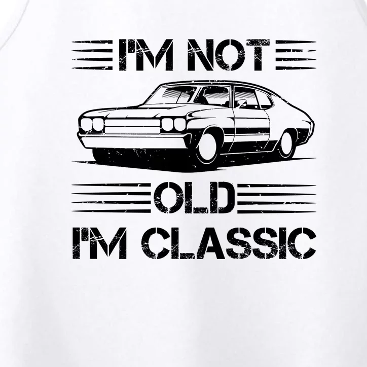 Im Not Old Im Classic Funny Car Graphic Performance Tank