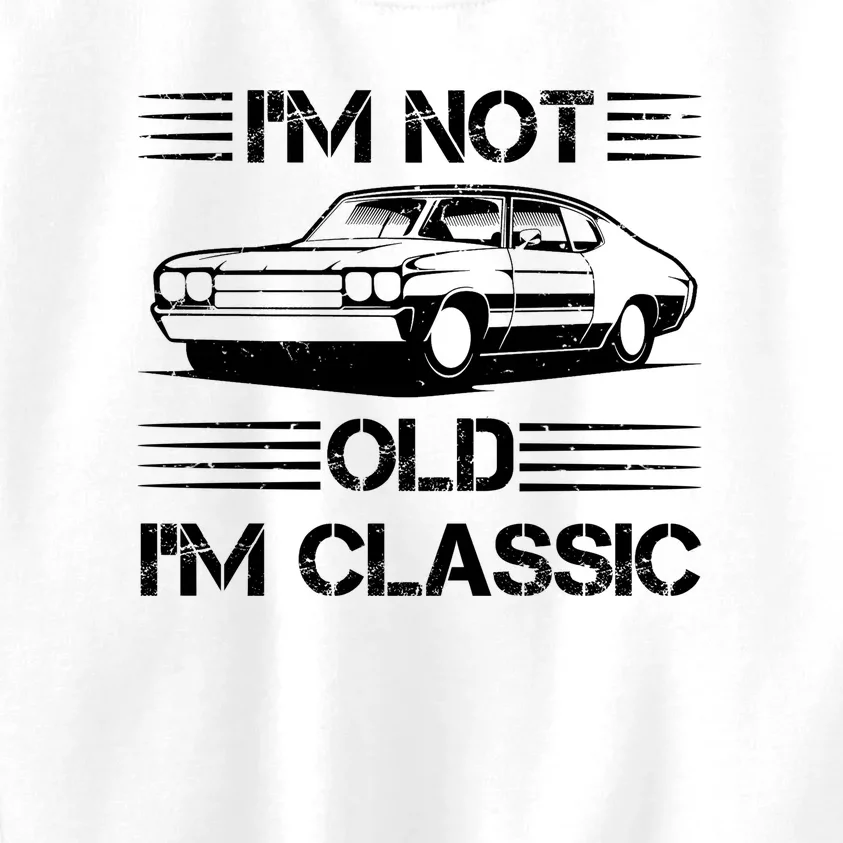 Im Not Old Im Classic Funny Car Graphic Kids Sweatshirt