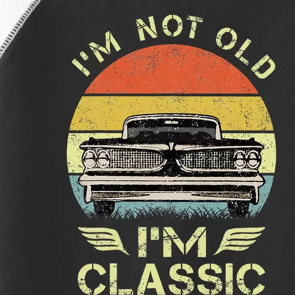 IM Not Old IM Classic Funny Car Graphic Toddler Fine Jersey T-Shirt