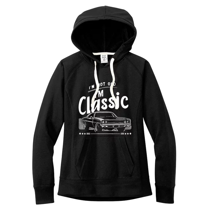 IM Not Old IM Classic Funny Car Graphic Women's Fleece Hoodie