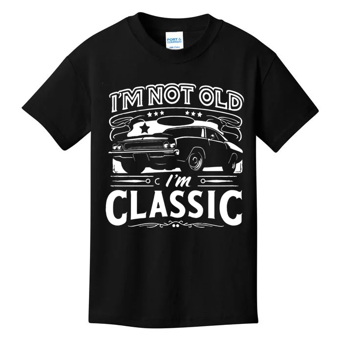 IM Not Old IM Classic Funny Car Graphic Kids T-Shirt