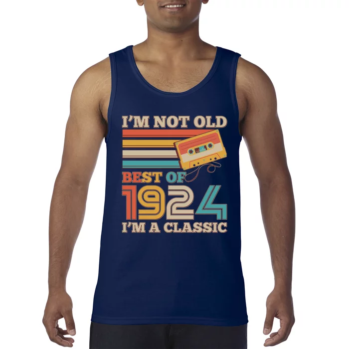 IM Not Old Best Of 1924 IM A Classic 100th Birthday Tank Top