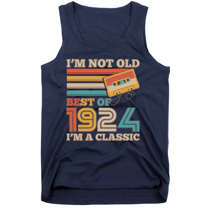 IM Not Old Best Of 1924 IM A Classic 100th Birthday Tank Top