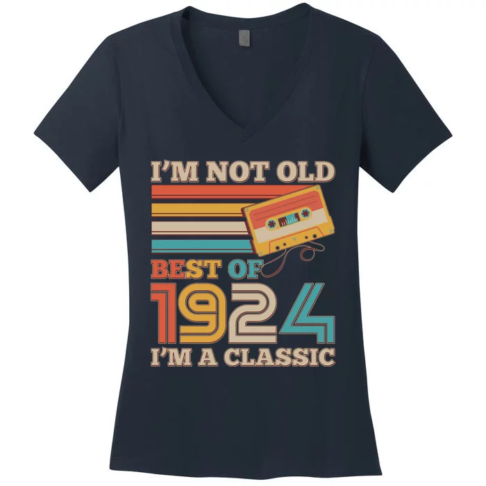 IM Not Old Best Of 1924 IM A Classic 100th Birthday Women's V-Neck T-Shirt