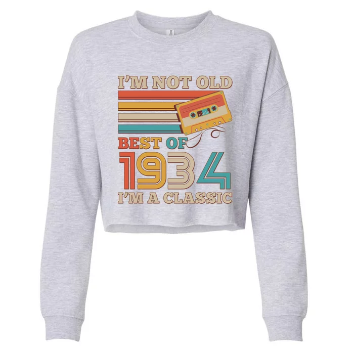 Im Not Old Best Of 1934 Im A Classic 90th Birthday Cropped Pullover Crew