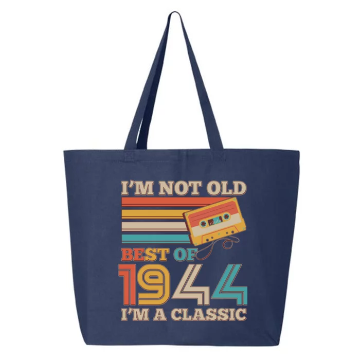 Im Not Old Best Of 1944 Im A Classic 80th Birthday 25L Jumbo Tote