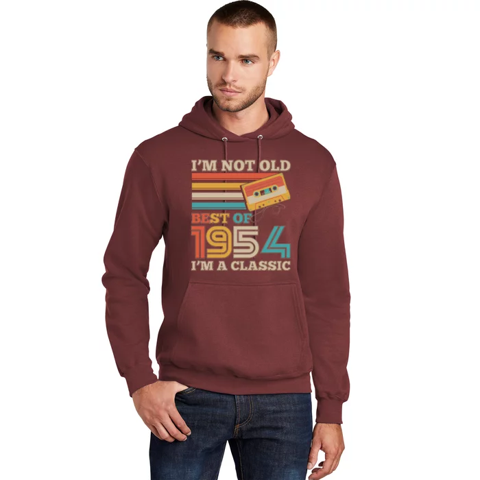 Im Not Old Best Of 1954 Im A Classic 70th Birthday Hoodie