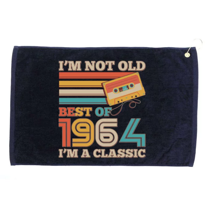 Im Not Old Best Of 1964 Im A Classic 60th Birthday Grommeted Golf Towel