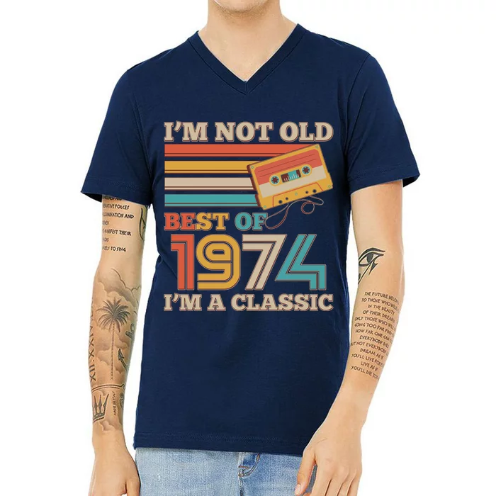 Im Not Old Best Of 1974 Im A Classic 50th Birthday V-Neck T-Shirt