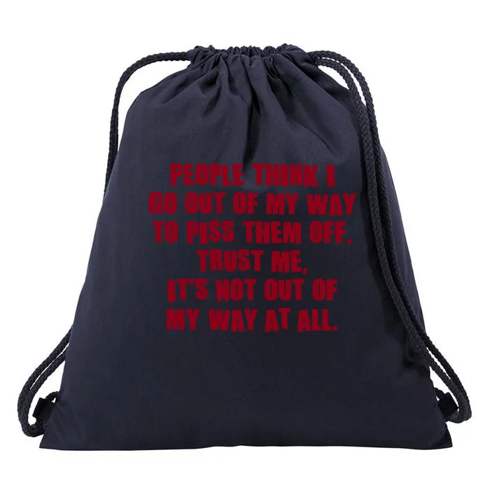 Its Not Out Of My Way Cute Gift Drawstring Bag