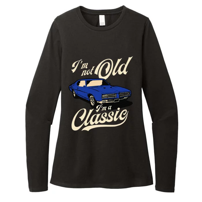 I'm Not Old I'm A Classic Vintage Muscle Car Birthday Gift Womens CVC Long Sleeve Shirt