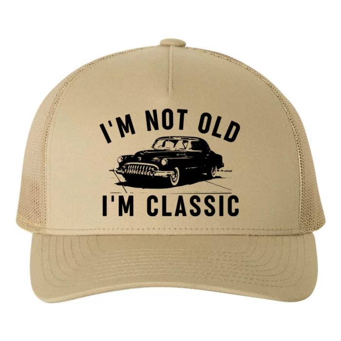 IM Not Old IM Classic Yupoong Adult 5-Panel Trucker Hat