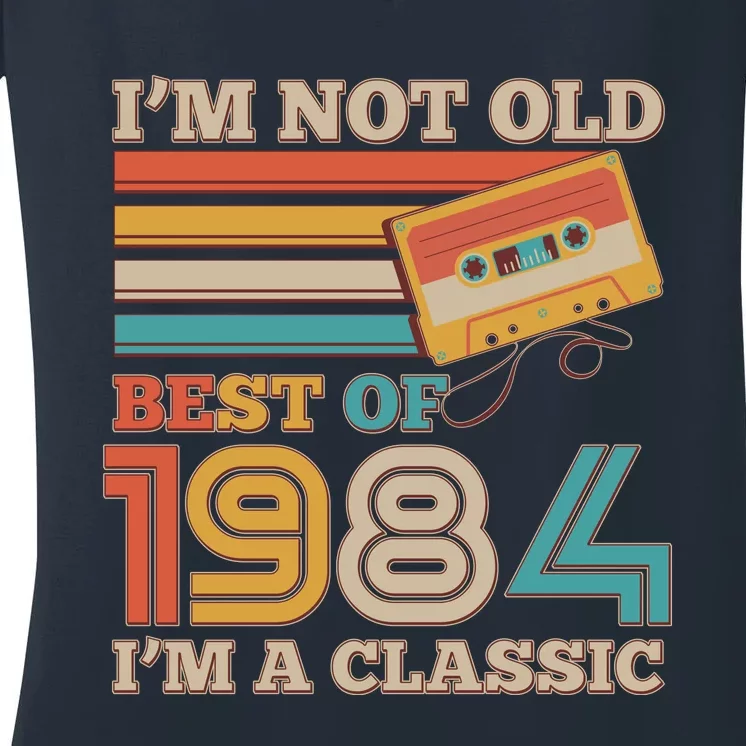 Im Not Old Best Of 1984 Im A Classic 40th Birthday Women's V-Neck T-Shirt